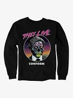 They Live Conform Sweatshirt