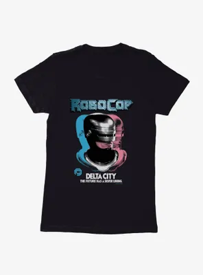 Robocop Delta City: The Future Has A Silver Lining Womens T-Shirt