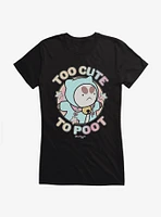 Bee And Puppycat Too Cute To Poot Girls T-Shirt