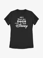 Disney Channel All I Want Are Dogs and Womens T-Shirt