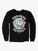 Bee And Puppycat Too Cute To Poot Sweatshirt