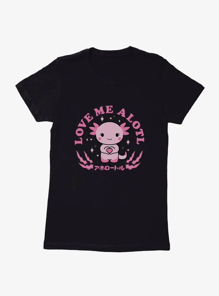 Axolotl Love Me Alotl Womens T-Shirt