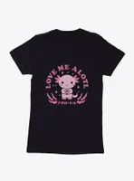 Axolotl Love Me Alotl Womens T-Shirt