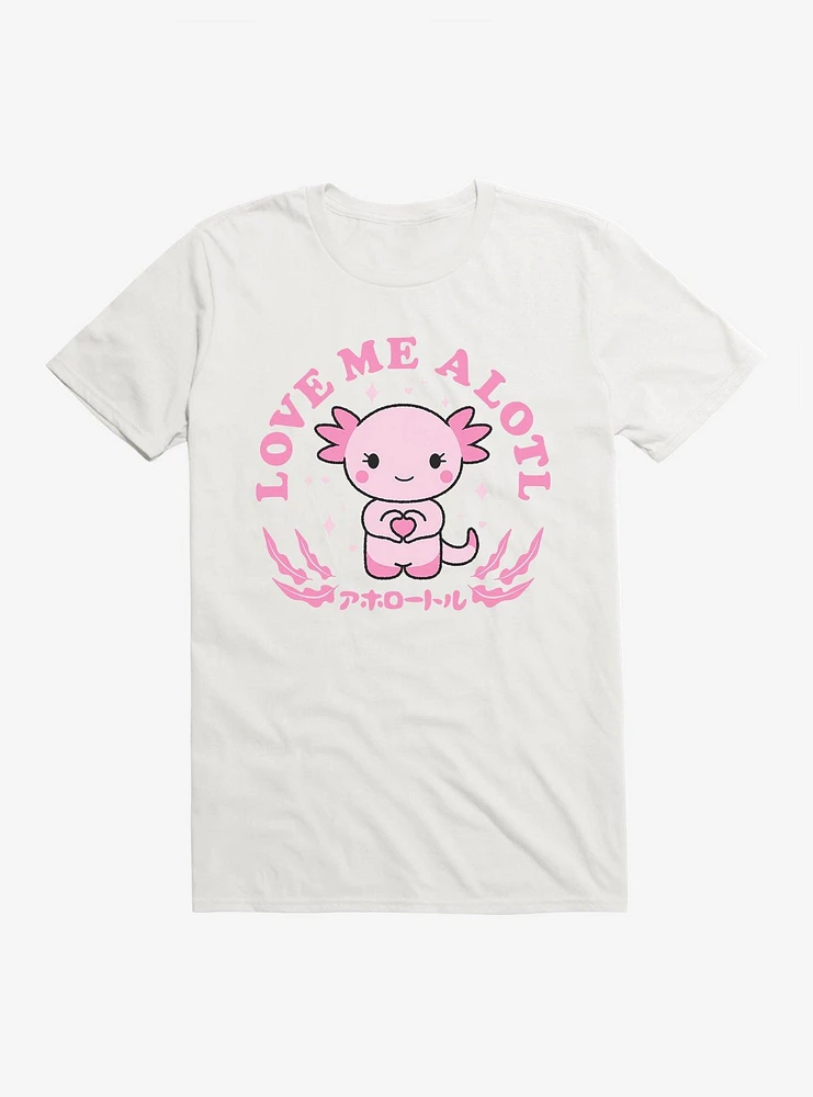 Axolotl Love Me Alotl T-Shirt