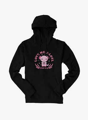 Axolotl Love Me Alotl Hoodie