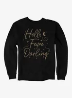 A Court Of Mist & Fury Hello, Feyre Darling Sweatshirt