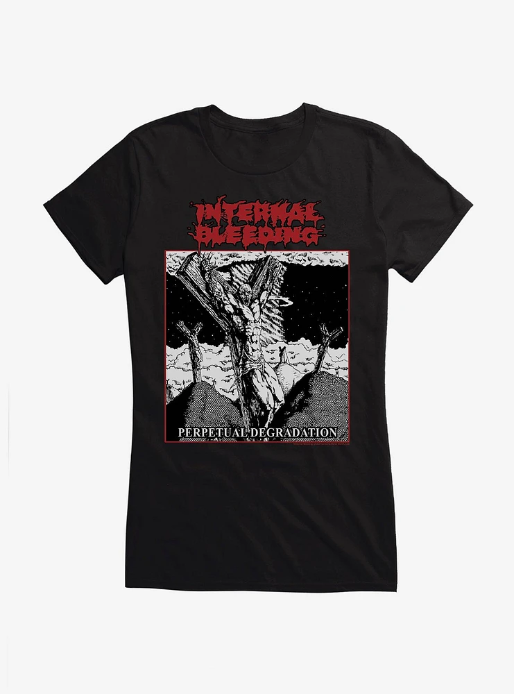Internal Bleeding Perpetual Degradation Girls T-Shirt