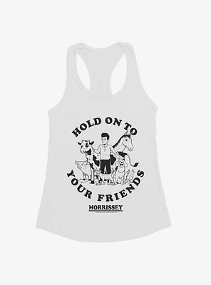 Morrissey Hold On To Your Friends Girls Tank