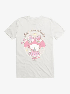 My Melody Being Cute Is Exhausting T-Shirt