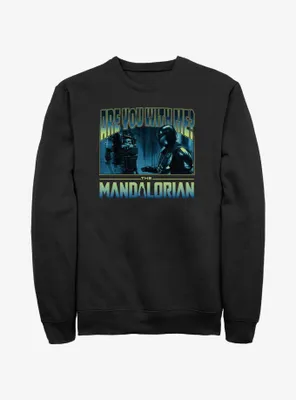 Star Wars The Mandalorian Are You With Me Grogu Adventure Sweatshirt