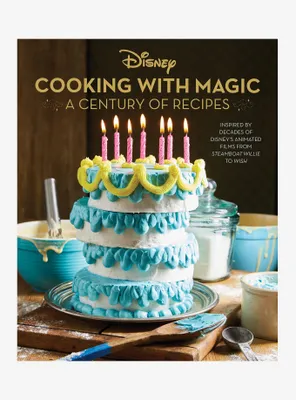 Disney Cooking With Magic: A Century of Recipes Cookbook