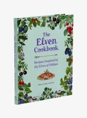 The Elven Cookbook: Recipes Inspired by the Elves of Tolkien
