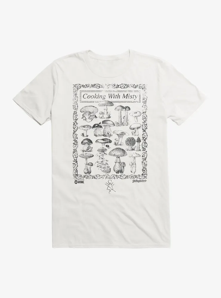 Yellowjackets Cooking With Misty Mushroom T-Shirt