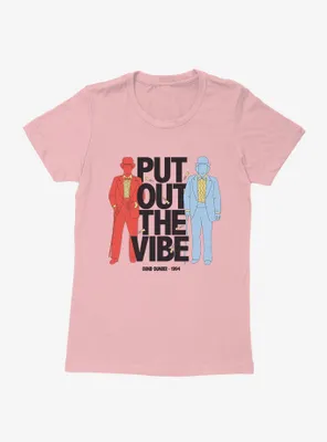 Dumb & Dumber WB 100 Put Out The Vibe Womens T-Shirt