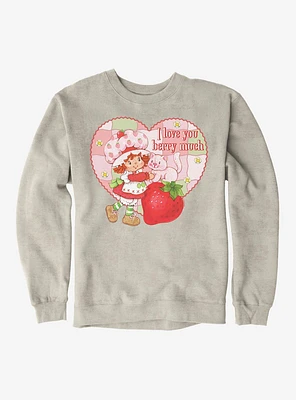 Strawberry Shortcake & Custard I Love You Berry Much Sweatshirt