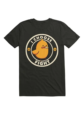 I Choose Fight Funny Duck T-Shirt