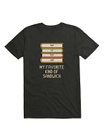 My Favorite Kind Of Sandwich T-Shirt