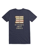 My Favorite Kind Of Sandwich T-Shirt