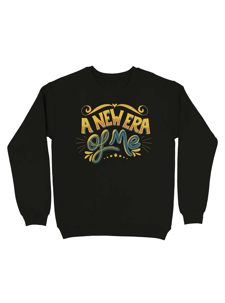 A New Era of Me Sweatshirt