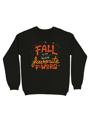 Fall is my Second Favorite F-word Sweatshirt
