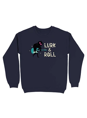 Lurk And Roll Sweatshirt