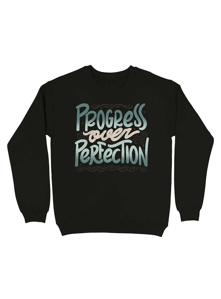 Progress Over Perfection Sweatshirt