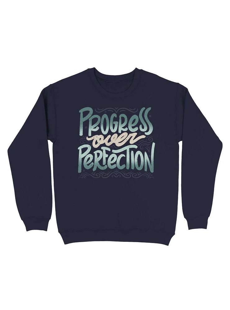 Progress Over Perfection Sweatshirt