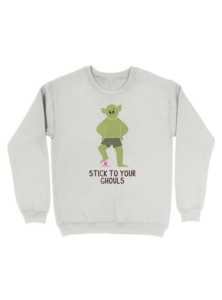 Stick To Your Ghouls Sweatshirt