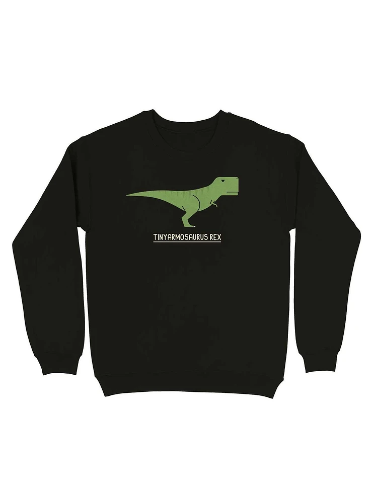 Tinyarmosaurus Rex Sweatshirt