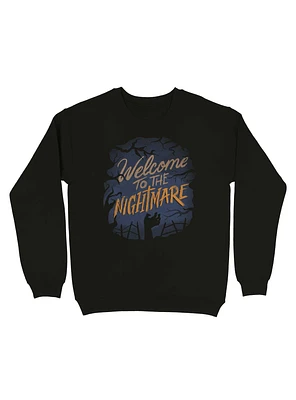 Welcome To The Nightmare Sweatshirt