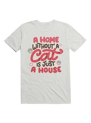 A Home Without Cat Is Just House T-Shirt