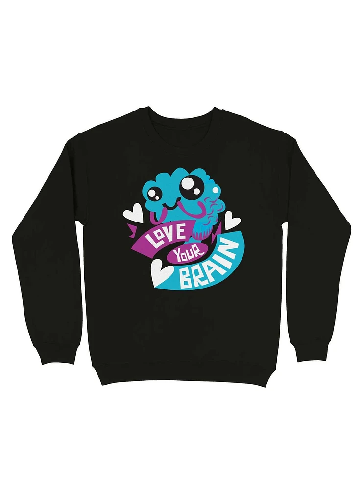 Love Your Brain Sweatshirt