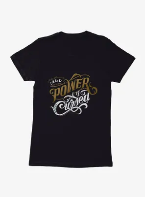The Cruel Prince Sinister Enchantment Collection: All Power Is Cursed Womens T-Shirt