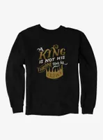 The Cruel Prince Sinister Enchantment Collection: King Is Not His Throne Nor Crown Sweatshirt