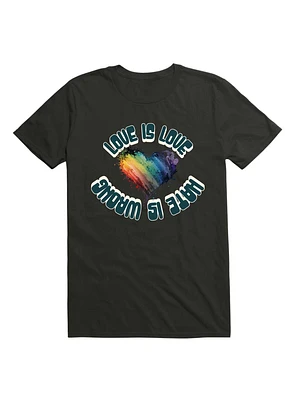Love Is Hate Wrong T-Shirt