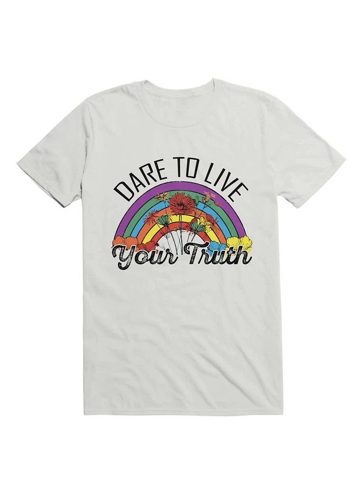 Dare To Live Your Truth T-Shirt