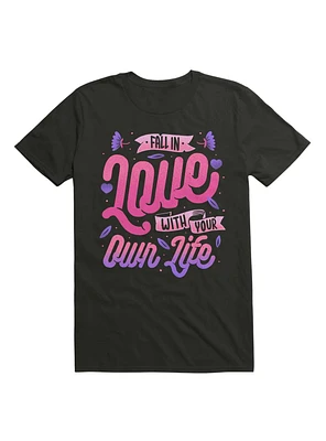 Fall Love With Your Own Life T-Shirt