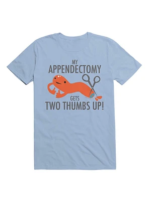 My Appendectomy Gets Two Thumbs Up T-Shirt