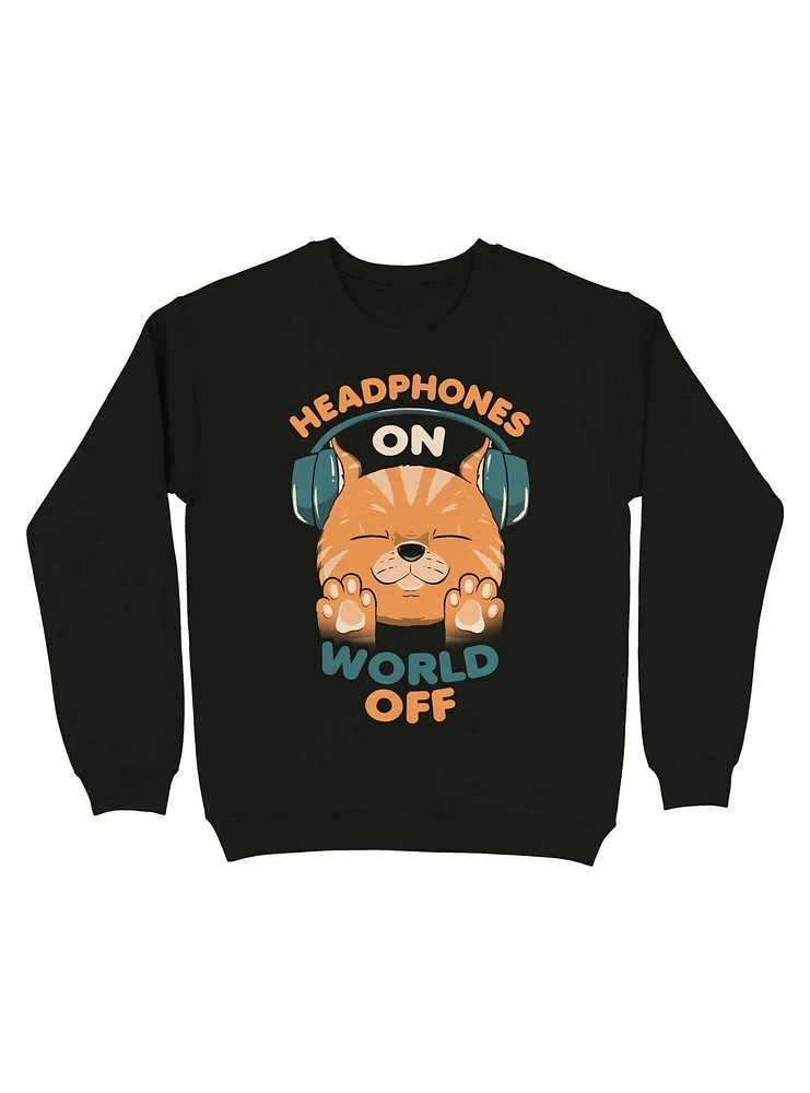 Music Cat Headphones On World Off Sweatshirt