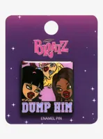 Bratz Dump Him Portrait Pin