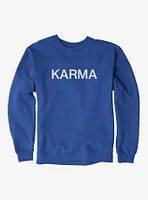 Karma Text Sweatshirt