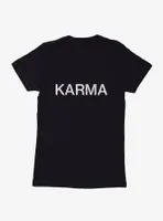 Karma Text Womens T-Shirt