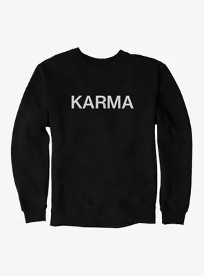 Karma Text Sweatshirt