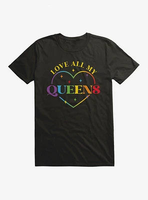 Pride Love All My Queens Heart T-Shirt