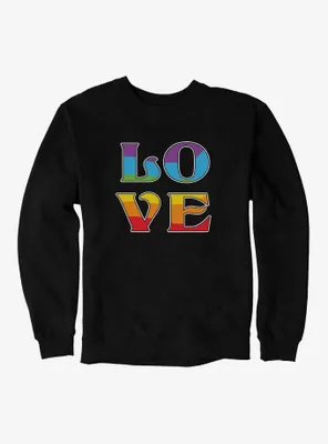 Pride Love Rainbow Sweatshirt