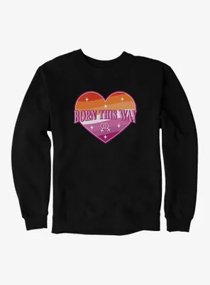 Pride Born This Way Lesbian Heart Sweatshirt