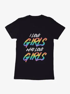Pride I Love Girls Who Womens T-Shirt