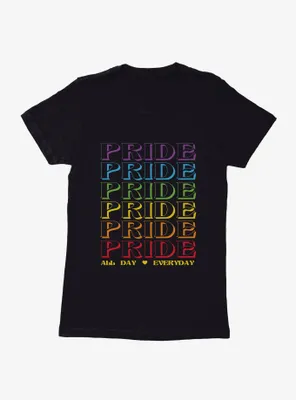 Pride All Day Everyday Womens T-Shirt