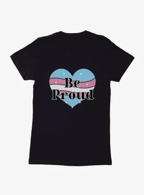 Pride Be Proud Heart Transgender Colors Womens T-Shirt