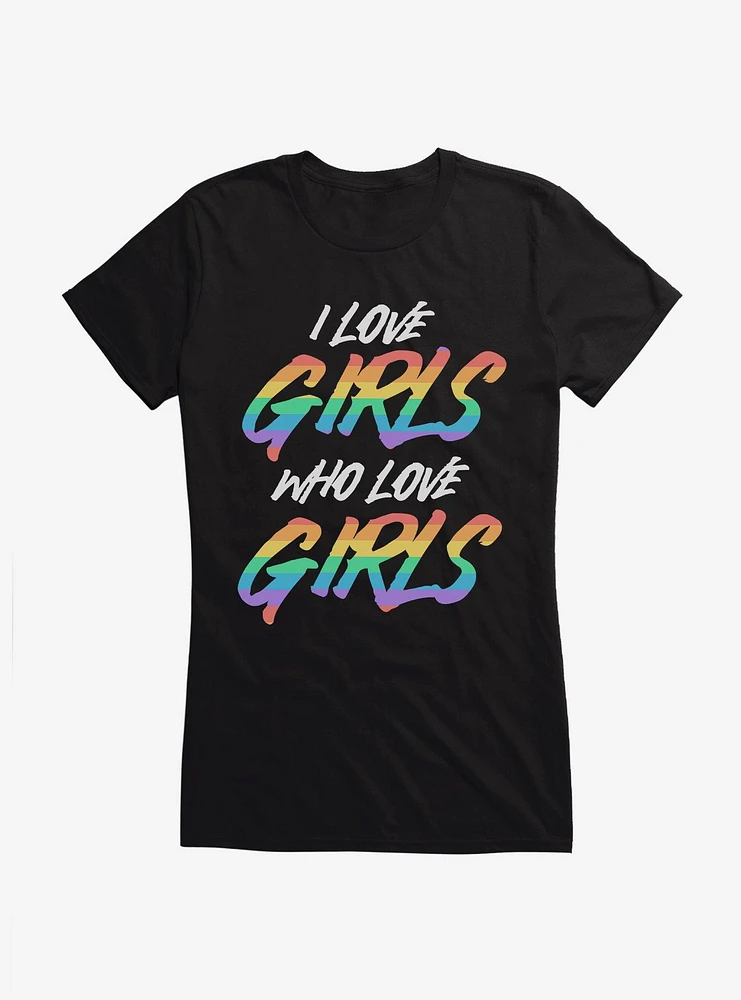 Pride I Love Girls Who T-Shirt